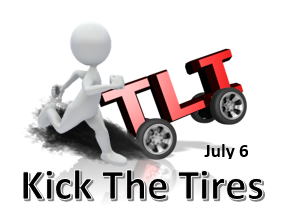 Kick the tires july 6